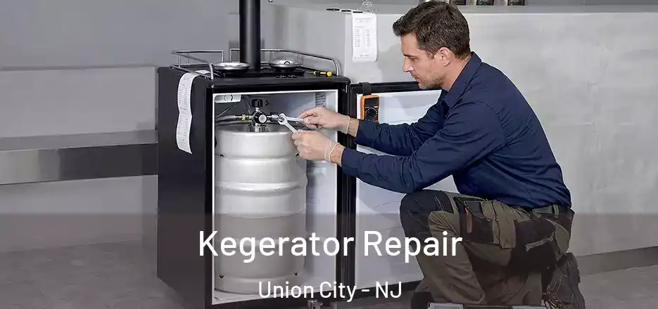 Kegerator Repair Union City - NJ