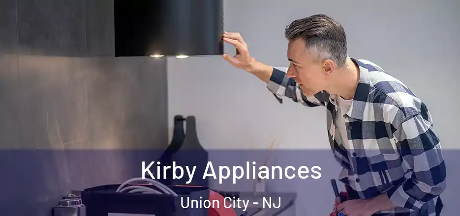 Kirby Appliances Union City - NJ
