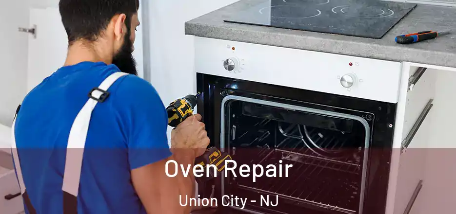 Oven Repair Union City - NJ