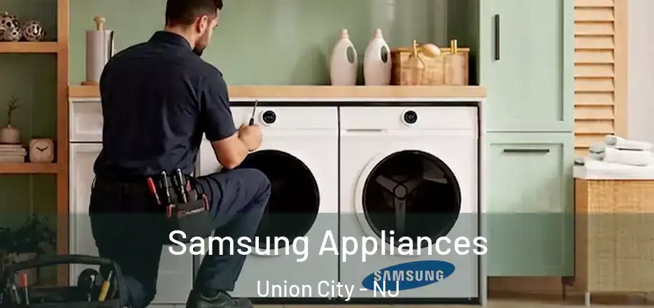 Samsung Appliances Union City - NJ