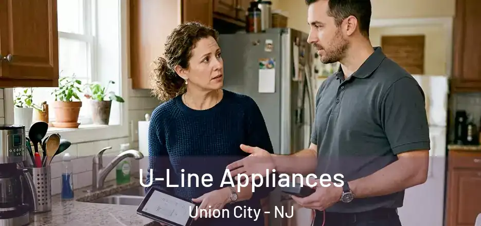 U-Line Appliances Union City - NJ