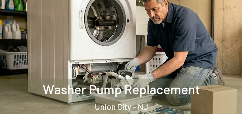Washer Pump Replacement Union City - NJ