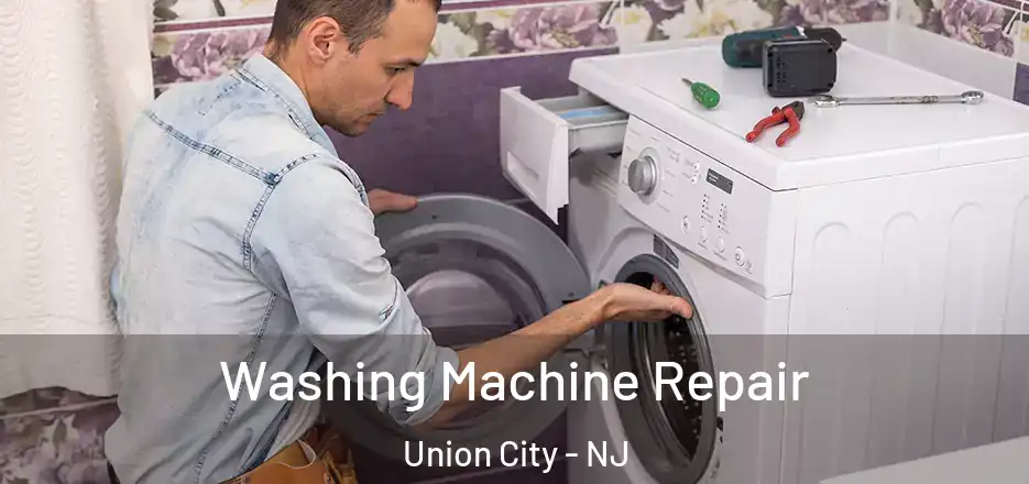 Washing Machine Repair Union City - NJ